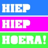 hiep hiep hoera